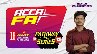 ACCA PATHWAY SERIES - FA | Xylem ACCA Classes