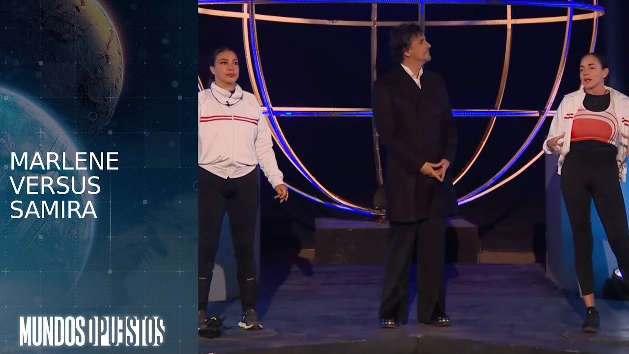 Duelo de eliminación: Marlene versus Samira | Mundos Opuestos
