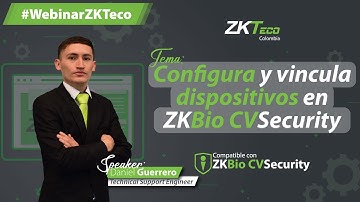 🟢 MasterClass: Configura y vincula dispositivos en el software ZKBioCVSecurity | ZKTeco Colombia