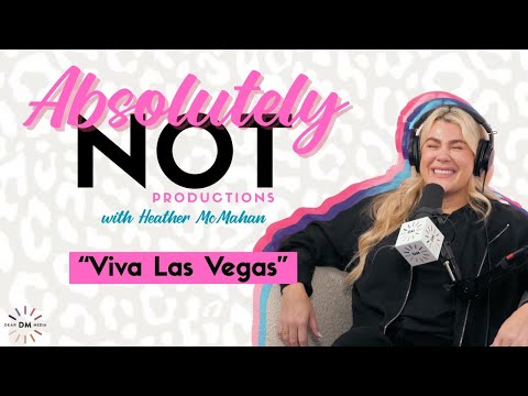 Viva Las Vegas | Absolutely Not with Heather McMahan August Aug 23rd