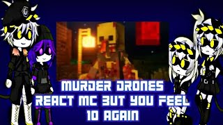 Murder Drones react to Minecraft but you feel 10 again Part 2