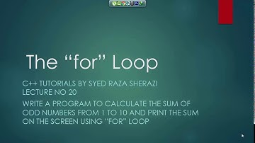 Lecture no 20 calculate the sum of odd numebers using for loop