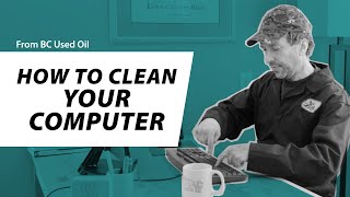 How to Clean Everything: Computers