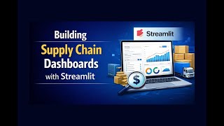 Building Supply Chain Dashboards with Streamlit_training