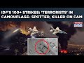 IDF Spots Kills Terrorists In Camouflage Israel S Fiery 100 Strikes In Gaza S Shejaiya Zeitoun IDF Spots Kills Terrorists In Camouflage Israel S Fiery 100 Strikes In Gaza S Shejaiya Zeitoun