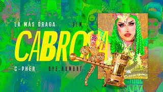La Más Draga - CABRONA (feat. C-Pher) Letra