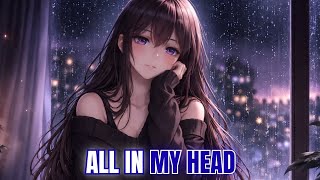 Nightcore - All In My Head ⚡ (Lyrics) 
