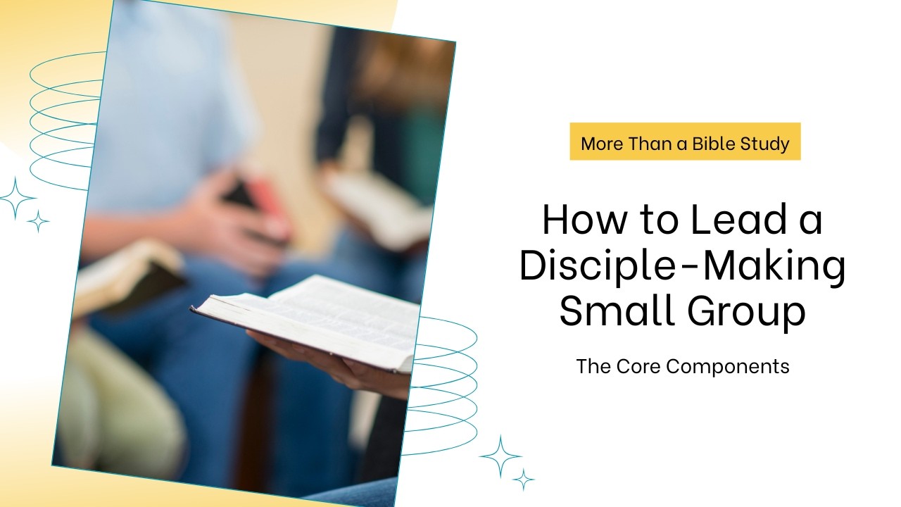 How to Lead a Disciple Making Small Group - YouTube