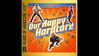 Scooter - Our Happy Hardcore (20 Years Of Hardcore)(CD1)