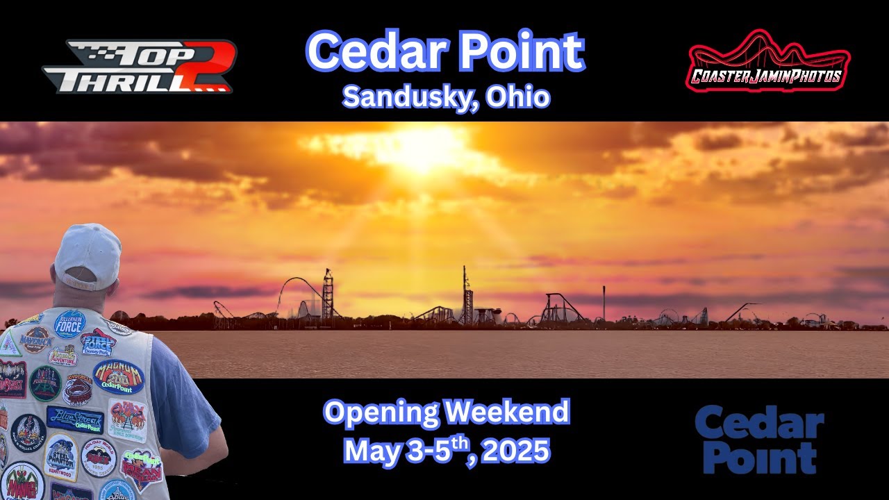 Cedar Point Opening Weekend 2025 Highlights | Top Thrill 2, Steel ...