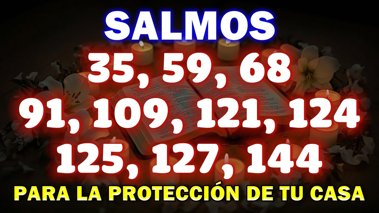 ORACIONES PARA PROTEGER TU HOGAR | SALMOS PARA LA PROTECCIÓN DE TU CASA ...