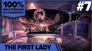 Bioshock Infinite 100% Cinematic Walkthrough (1999 Mode, All Collectibles) 07 THE FIRST LADY