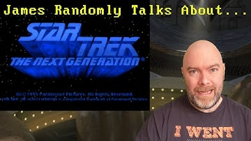 James Randomly Talks About... Star Trek: The Next Generation - A Final Unity (1995)