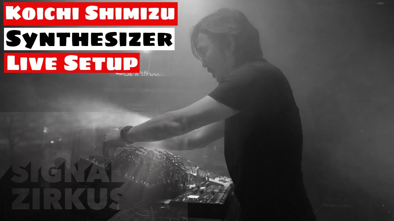 Koichi Shimizu Synthesizer Live Setup | Signal Zirkus | SYNTH ANATOMY