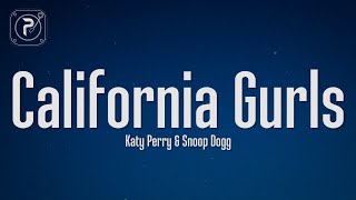 Video thumbnail of "Katy Perry - California Gurls (Lyrics) ft. Snoop Dogg"