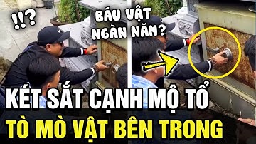 Kỳ lạ chiếc KÉT SẮT cổ đặt ngay cạnh MỘ TỔ, con cháu đua nhau MỞ KHOÁ nhưng đều BẤT THÀNH | TÁM TV