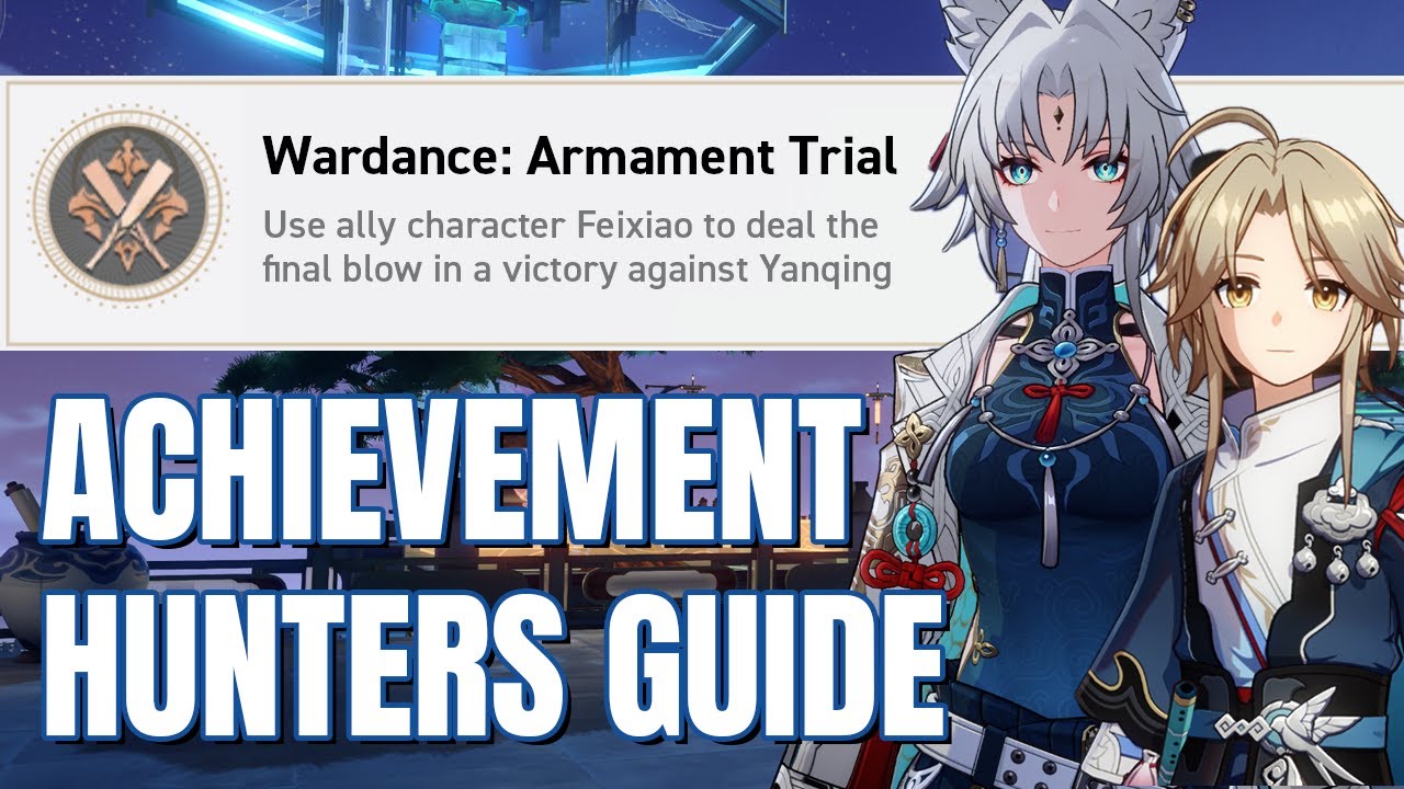 Wardance: Armament Trial - v2.5 Honkai Star Rail Hidden Achievement Guide