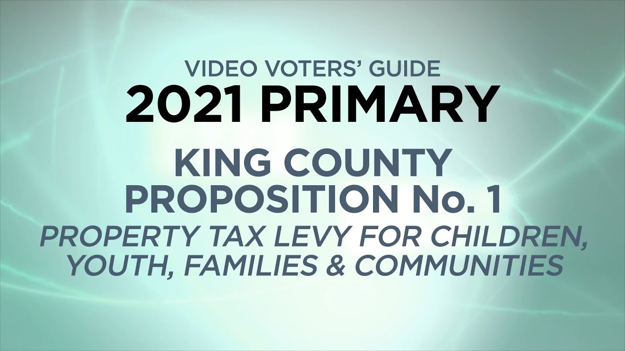 King County Prop. 1: Children, Youth, Families & Communities Levy ...