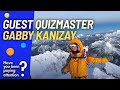 Guest Quizmaster Gabby Kanizay | Have You Been Paying Attention?