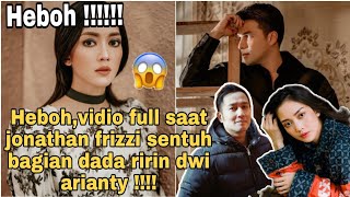 Heboh Heboh,Vidio Full Saat Jonathan Frizzi Sentuh Bagian Dada Ririn Dwi Arianty