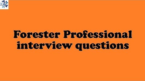Forester Professional interview questions