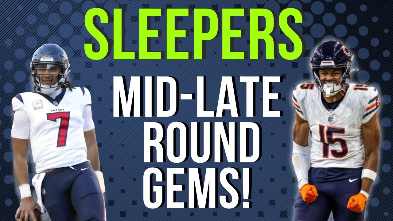 Mid-Late Round GEMS That Could Win Your League!