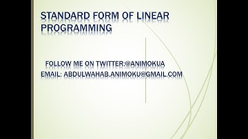 STANDARD FORM OF LINEAR PROGRAMMING PROBLEM