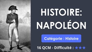 QCM sur Napoléon (16 QUIZ - Niveau expert)