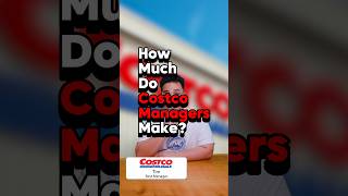 🛒 How much do Costco Managers make? #costco #manager #management #salary #salarytransparency