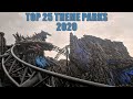 Top 50 Amusement Parks in the World Part 2 (2020) | Top 25