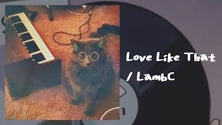 Download lagu 《日本語字幕/カナルビ》Love Like That / LambC(램씨)
