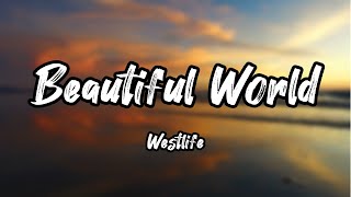 Beautiful World - Westlife  [ 가사/해석 ]