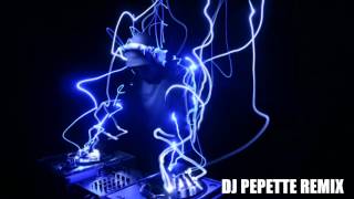 Dj Pepette Remix