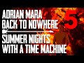 Summer Nights with a Time Machine (Back to Nowhere - Adrian Mara)