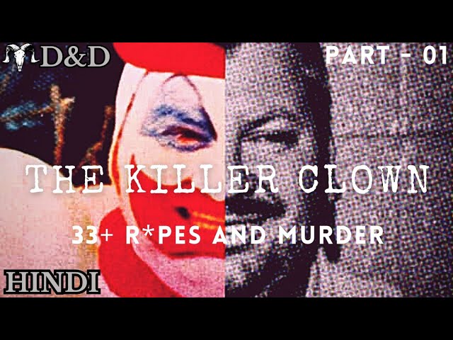 John Wayne Gacy : The Killer Clown (Part - 01) | Serial Killer | Documentary in Hindi | True Crime