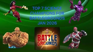 TOP 7 SCIENCE CHAMPIONS FOR BATTLEGROUNDS JAN 2026! Recommended Stat Focus + Relic Included