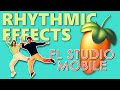 🎶 Pro Tips for Creating Rhythmic Effects in FL Studio Mobile 🎧