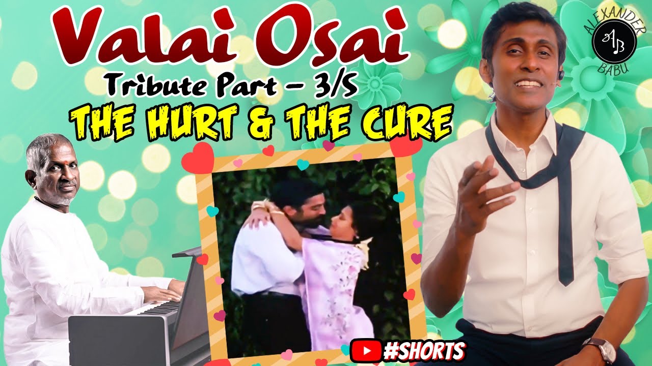 ValaiOsai 3/5 - The HURT & the CURE