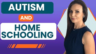 Is Homeschooling the Right Choice for a Child with ASD?  | Olga Sirbu BCBA