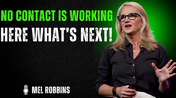 ✨ This Will Haunt Him After No Contact – Do THIS Next | Mel Robbins
