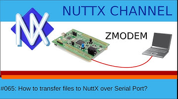 #065: How to transfer files to NuttX over Serial Port?