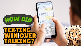 How Did Texting Win Over Talking? From Calls to Messages