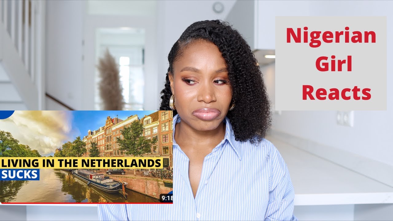 The Dark side of living in the Netherlands... Nigerian Girl Reacts