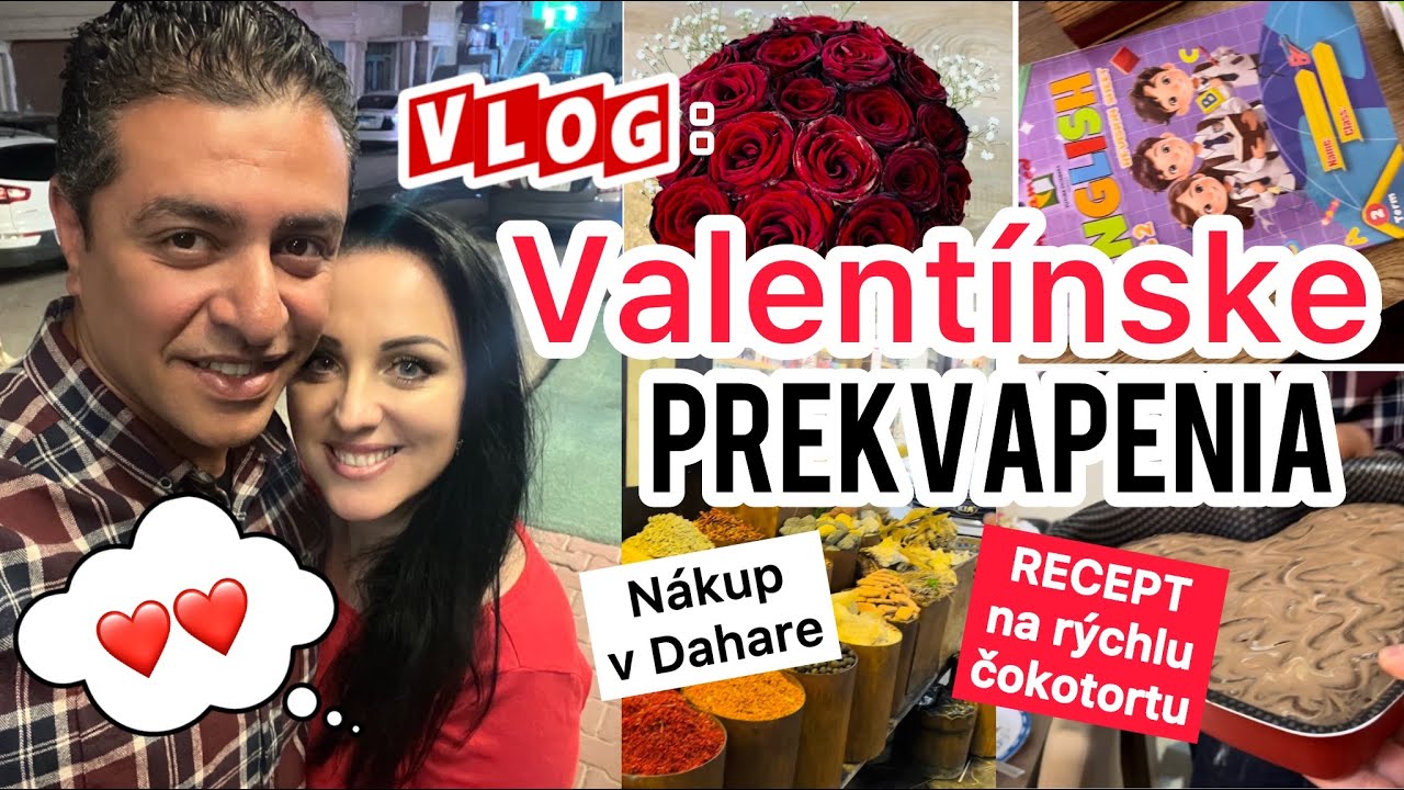VLOG: VALENTÍNSKE PREKVAPENIA, EGYPTSKÉ MŇAMKY A NÁKUP V DAHARE