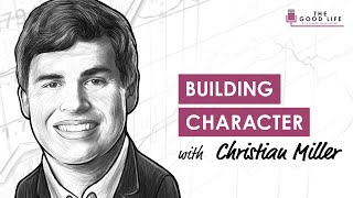 TGL015: Improving Our Character With Christian Miller