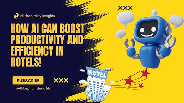How AI Can Boost Productivity and Efficiency in Hotels!