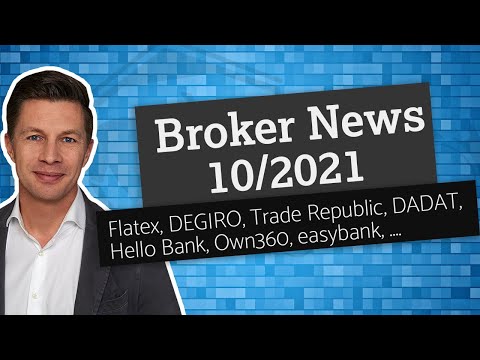 Broker News 102021 Flatex AT Trade Republic AT DADAT Bank Hello Bank Own360 und Wissen amp News