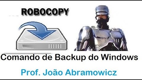 COMO FAZER BACKUP UTILIZANDO O COMANDO ROBOCOPY
