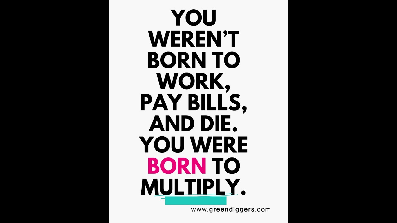 Born to multiply 