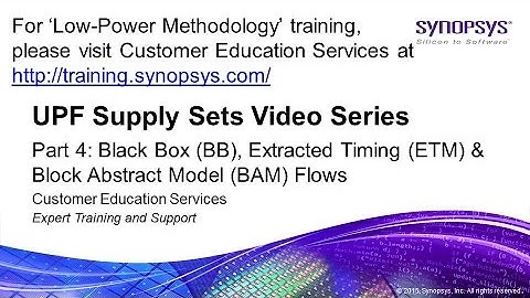 UPF Supply Sets Series - Part 4:  Black Box, Extracted Timing & Block Abstract Model Flows